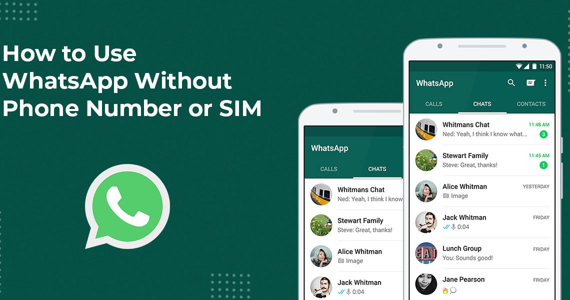 How to Use WhatsApp Without Phone Number or SIM