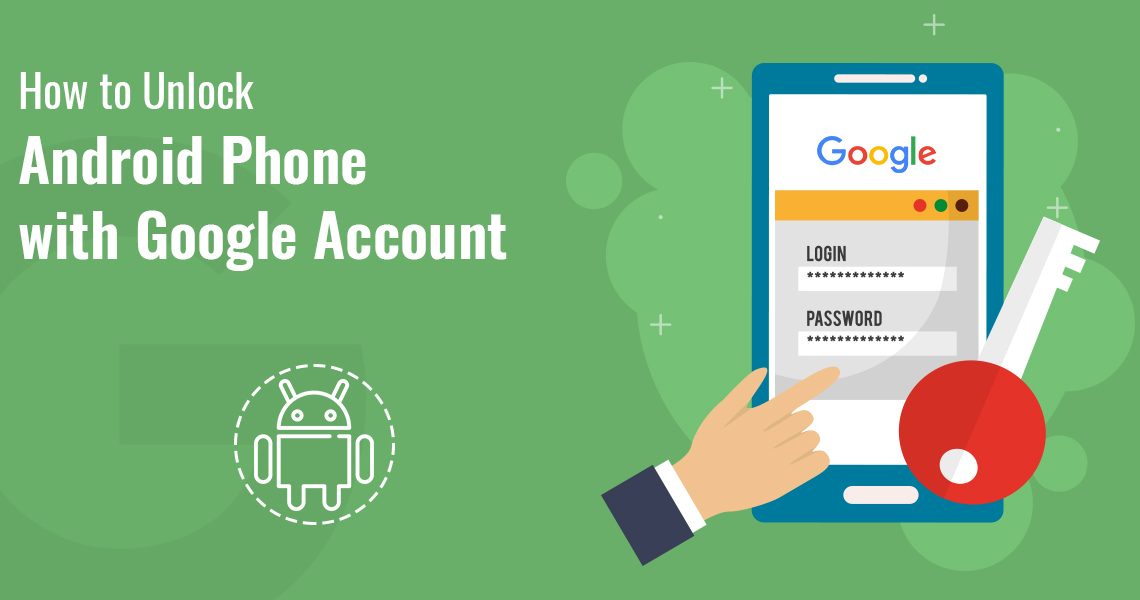How to Unlock Android Phone with Google Account
