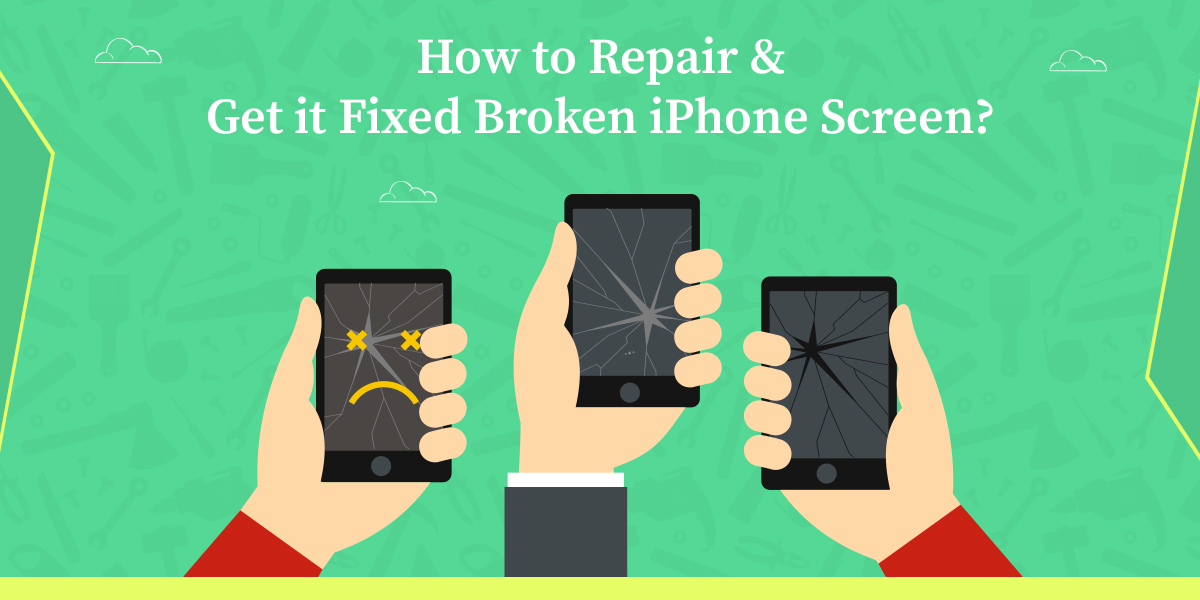 How to Repair & Get it Fixed Broken iPhone Screen? Top