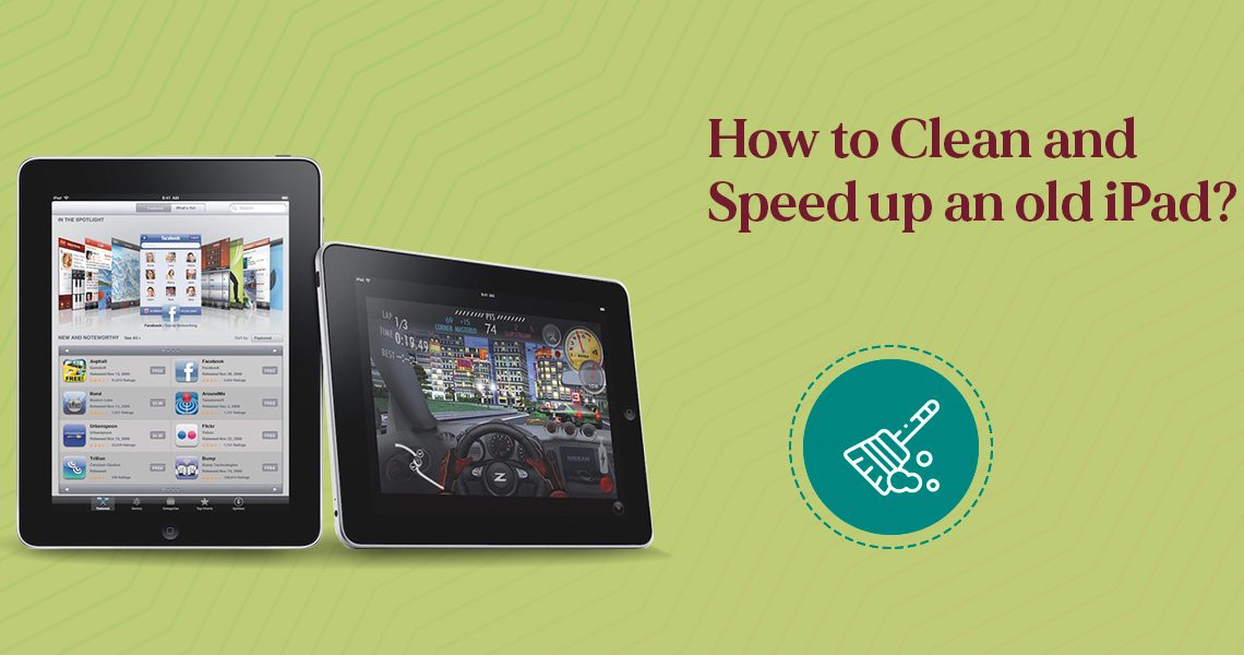 Clean and Speed Up an Old iPad